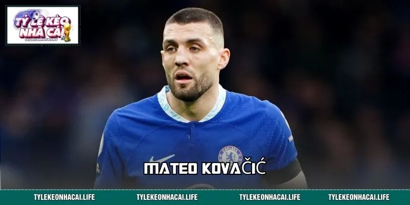Kovačić xứng đáng có tên trong tiền vệ hay nhất Chelsea