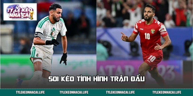 Phân tích soi kèo chi tiết trận cầu Jordan vs Algeria