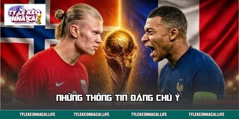 Những thông tin đáng chú ý trước trận bóng