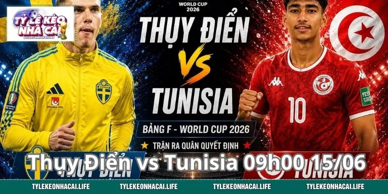 Soi Kèo Thụy Điển vs Tunisia 09h00 15/06: Cửa Nào Dễ Ăn Nhất?