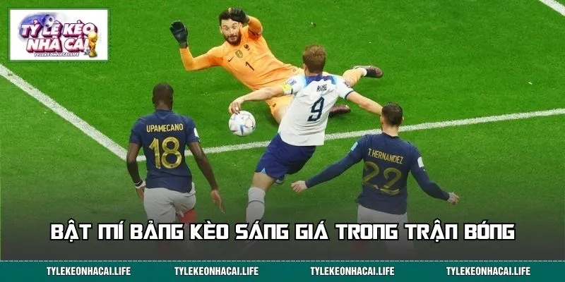 Bật mí bảng kèo sáng giá trong trận bóng