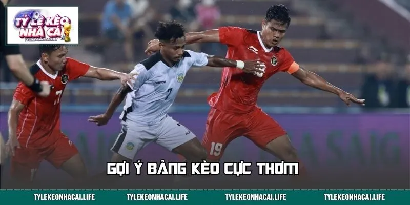 Gợi ý bảng kèo cực thơm