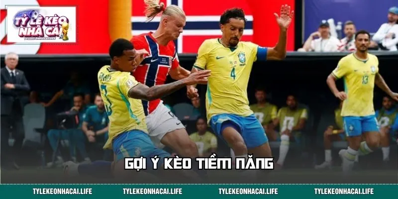 Gợi ý kèo tiềm năng