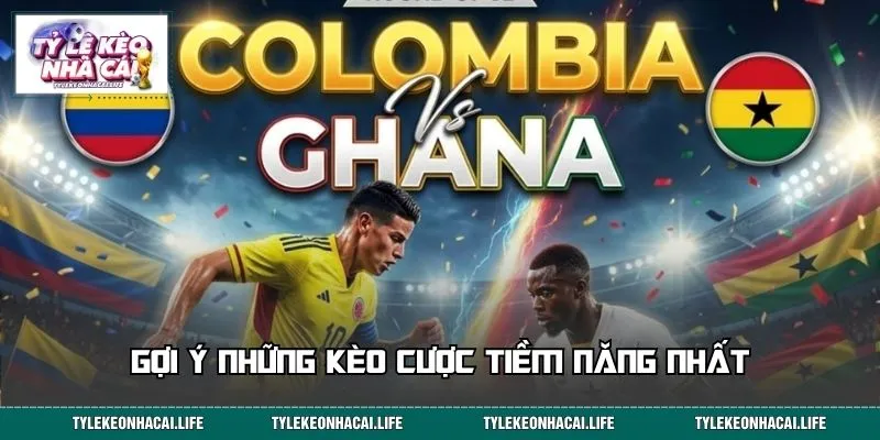 Gợi ý những kèo cược tiềm năng nhất